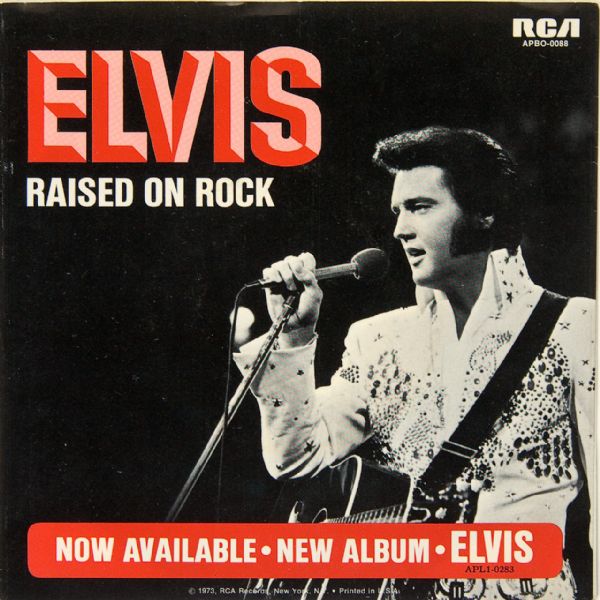 Elvis Presley "Raised On Rock"/"For Ol Times Sake" 45 